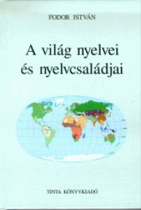 Fodor Istvn - A vilg nyelvei s nyelvcsaldjai