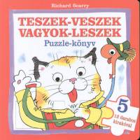 Richard Scarry - Teszek-veszek, vagyok-leszek