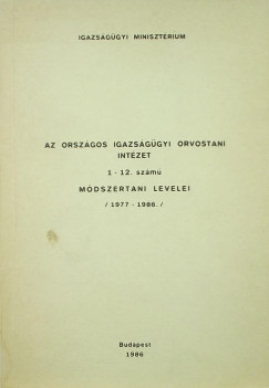 Az Orszgos Igazsggyi Orvostani Intzet 1-12. szm mdszertani levelei