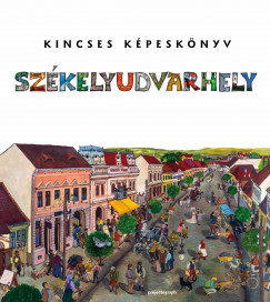 Kincses Kpesknyv - Szkelyudvarhely