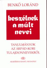 Benk Lornd - Beszlnek a mlt nevei