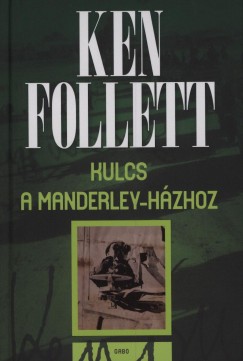 Ken Follett - Kulcs a Manderley-hzhoz