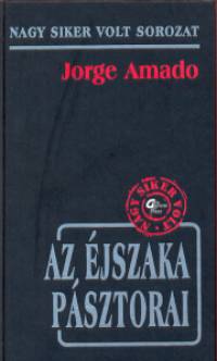 Jorge Amado - Az jszaka psztorai