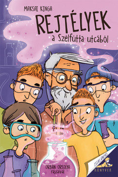 Maksai Kinga - Rejtélyek a Szélfútta utcából