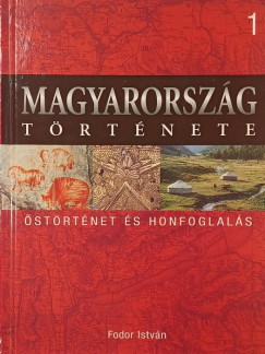 Fodor István - Őstörténet és honfoglalás
