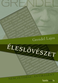 Grendel Lajos - leslvszet