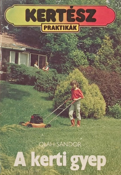 Oláh Sándor - A kerti gyep