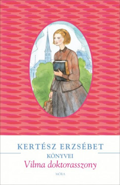 Kertsz Erzsbet - Vilma doktorasszony