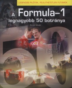 Simon Istvn - A Formula-1 50 legnagyobb botrnya