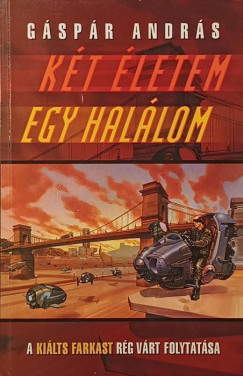 G�sp�r Andr�s - K�t �letem egy hal�lom