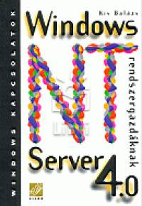 Kis Balázs - Windows NT Server 4.0 - Rendszergazdáknak