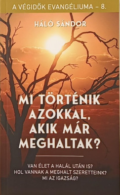 Mi történik azokkal, akik már meghaltak?
