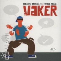 Vincze Tams - Vaker