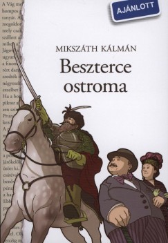 Mikszth Klmn - Beszterce ostroma