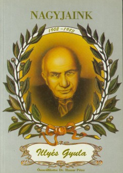 Hamar Pter - Nagyjaink: Illys Gyula