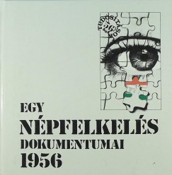 Kornyi G. Tams  (Szerk.) - Egy npfelkels dokumentumai