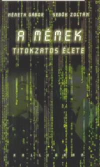 Dr. Nmeth Gbor - Sebk Zoltn - A mmek titokzatos lete