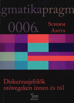 Schirm Anita - Diskurzusjellk szvegeken innen s tl