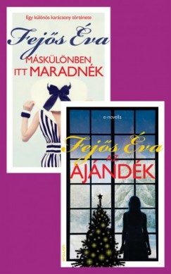 Fejs va - Fejs va: Az ajndk + Msklnben itt maradnk