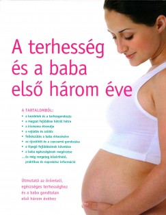 Amy Carroll  (Szerk.) - A terhessg s a baba els hrom ve