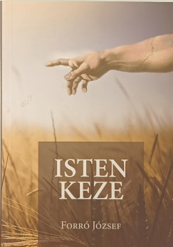 Forró József - Isten keze