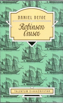 Daniel Defoe - Robinson Crusoe
