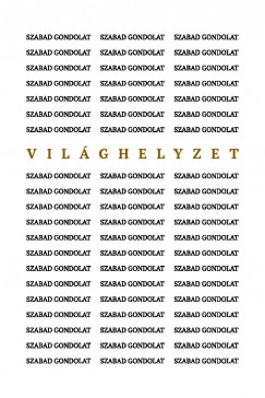 Serdin Mikls Gyrgy - Szabad gondolat | Vilghelyzet