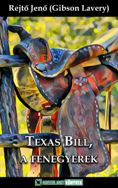Rejt Jen - Texas Bill, a fenegyerek