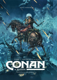 Robert E. Howard - Conan, a barbr - Elveszett legendk II.