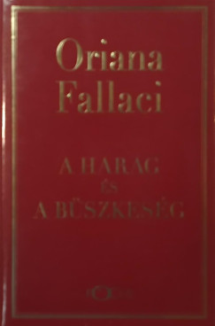 Oriana Fallaci - A harag és a büszkeség