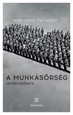 Kiss Dvid - Pap Zsolt - A munksrsg - interjknyv