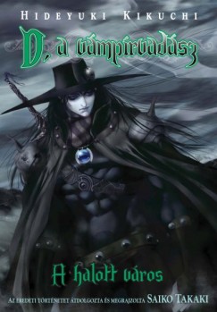 Hideyuki Kikuchi - D, a vmprvadsz 4. - A halott vros
