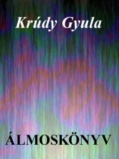 Krdy Gyula - lmosknyv