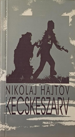 Nikolaj Hajtov - Kecskeszarv (Szilaj elbeszélések) - dedikált