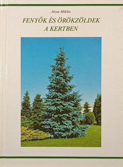 J�zsa Mikl�s - Feny�k �s �r�kz�ldek a kertben