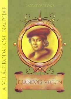 Francois Villon - általános és középiskolások számára