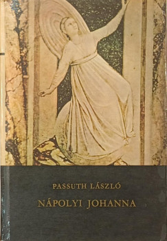 Passuth László - Nápolyi Johanna