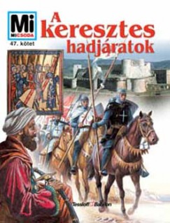 Manfred Vasold - A keresztes hadjratok