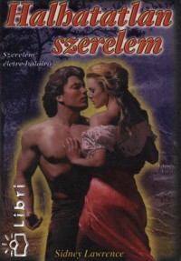 Sidney Lawrence - Halhatatlan szerelem