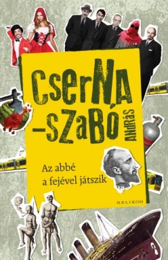 Cserna-Szab Andrs - Az abb a fejvel jtszik