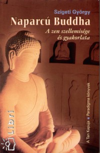 Szigeti Gyrgy - Naparc Buddha