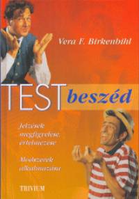 Vera F. Birkenbihl - Testbeszd