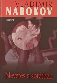 Vladimir Nabokov - Nevetés a sötétben