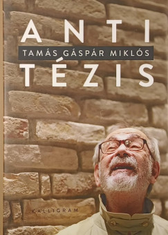 Tamás Gáspár Miklós - Antitézis