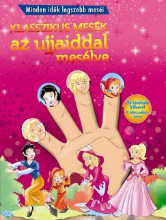 Klasszikus mesk az ujjaiddal meslve - rzsaszn