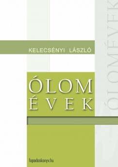 Kelecs�nyi L�szl� - �lom�vek