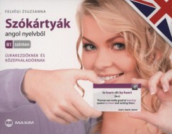 Felvgi Zsuzsanna - Szkrtyk angol nyelvbl - B1 szinten