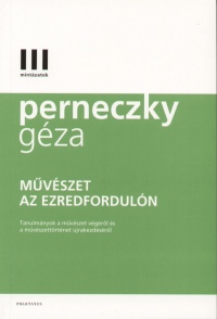 Perneczky Gza - Mvszet az ezredforduln