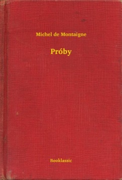 Michel De Montaigne - Prby