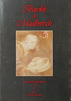 Barokk �s Maulbertsch